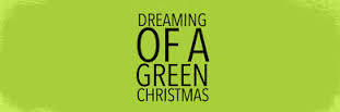 dreaming of a green christmas